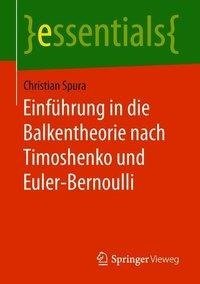 Einführung in die Balkentheorie nach Timoshenko und Euler-Bernoulli