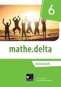 mathe.delta 6 Arbeitsheft Nordrhein-Westfalen