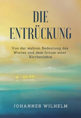 Die Entrückung