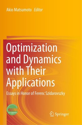 Optimization and Dynamics with Their Applications