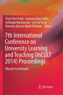 7th International Conference on University Learning and Teaching (InCULT 2014) Proceedings