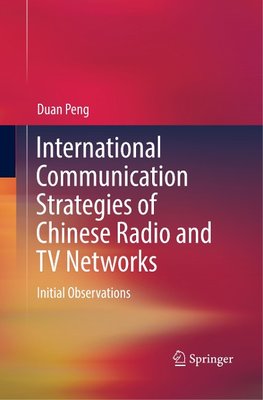 International Communication Strategies of Chinese Radio and TV Networks