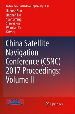 China Satellite Navigation Conference (CSNC) 2017 Proceedings: Volume II