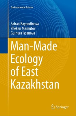 Man-Made Ecology of East Kazakhstan