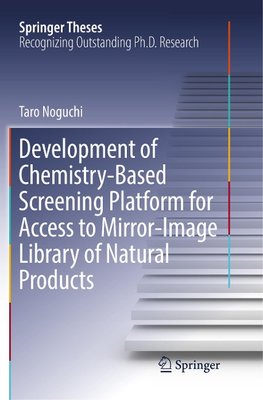 Development of Chemistry-Based Screening Platform for Access to Mirror-Image Library of Natural Products