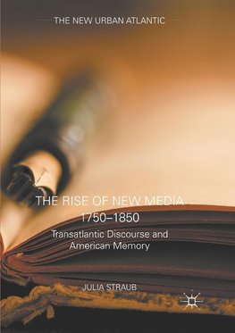 The Rise of New Media 1750-1850