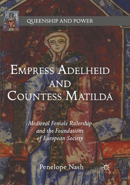 Empress Adelheid and Countess Matilda