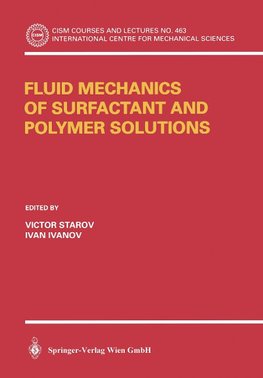 Fluid Mechanics of Surfactant and Polymer Solutions