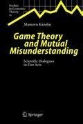 Game Theory and Mutual Misunderstanding