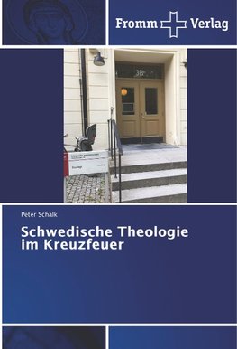 Schwedische Theologie im Kreuzfeuer