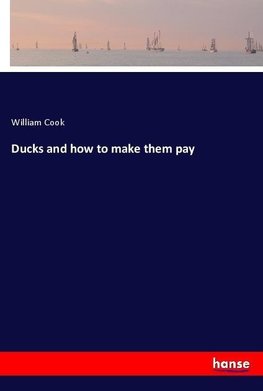 Ducks and how to make them pay