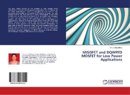 MISISFET and DQWRTD MOSFET for Low Power Applications