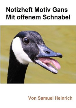 Notizheft Motiv Gans mit offenem Schnabel