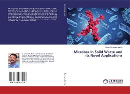 Microbes in Solid Waste and its Novel Applications