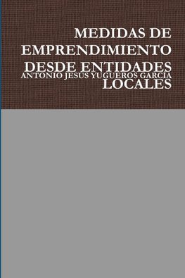 MEDIDAS DE EMPRENDIMIENTO DESDE ENTIDADES LOCALES