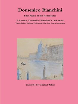 Domenico Bianchini Lute Music of the Renaissance