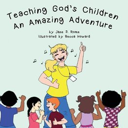 Teaching God's Children An Amazing Adventure