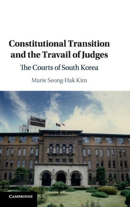 Constitutional Transition and the Travail of Judges