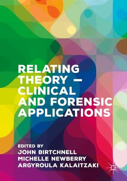 Relating Theory - Clinical and Forensic Applications