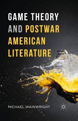 Game Theory and Postwar American Literature