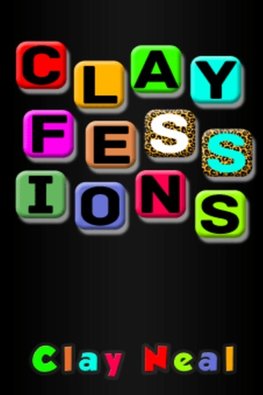 Clayfessions