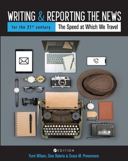 Writing and Reporting the News for the 21st Century