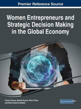 Women Entrepreneurs and Strategic Decision Making in the Global Economy