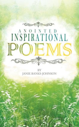 Anointed Inspirational Poems