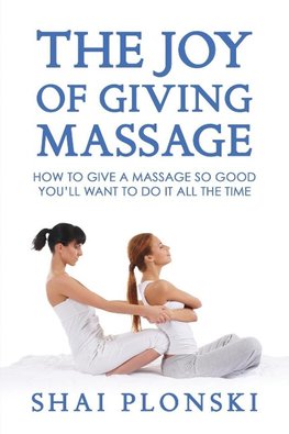 The Joy of Giving Massage