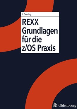 REXX Grundlagen für die z/OS Praxis