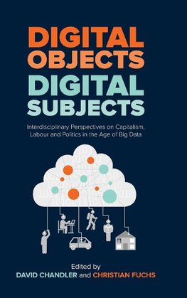 Digital Objects, Digital Subjects