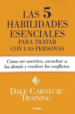 Las 5 habilidades esenciales para tratar con las personas