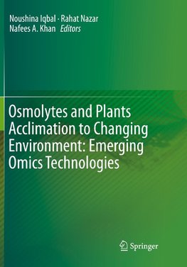 Osmolytes and Plants Acclimation to Changing Environment: Emerging Omics Technologies