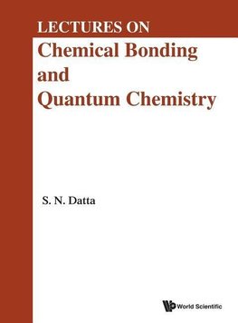 Lectures on Chemical Bonding and Quantum Chemistry