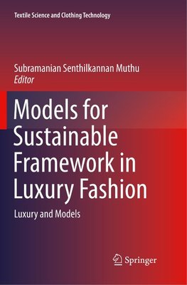 Models for Sustainable Framework in Luxury Fashion