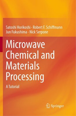 Microwave Chemical and Materials Processing