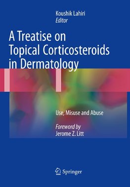 A Treatise on Topical Corticosteroids in Dermatology