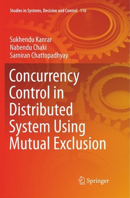 Concurrency Control in Distributed System Using Mutual Exclusion