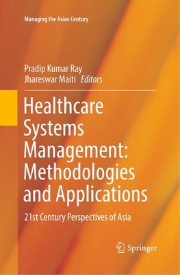 Healthcare Systems Management: Methodologies and Applications