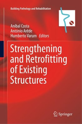 Strengthening and Retrofitting of Existing Structures