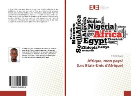 Afrique, mon pays! (Les Etats-Unis d'Afrique)