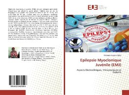 Epilepsie Myoclonique Juvénile (EMJ)