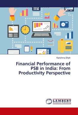 Financial Performance of PSB in India: From Productivity Perspective