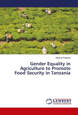 Gender Equality in Agriculture to Promote Food Security in Tanzania