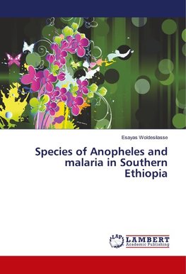 Species of Anopheles and malaria in Southern Ethiopia