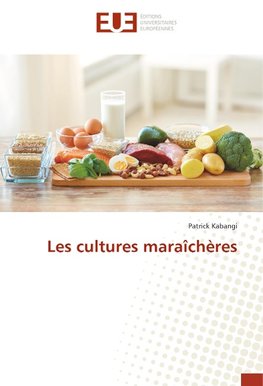 Les cultures maraîchères