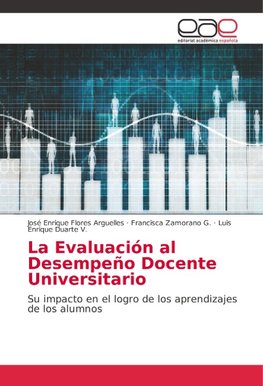 La Evaluación al Desempeño Docente Universitario