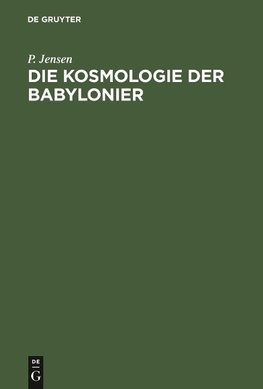 Die Kosmologie der Babylonier