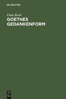 Goethes Gedankenform