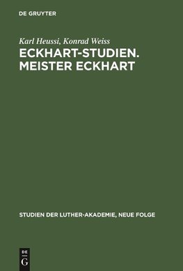 Eckhart-Studien. Meister Eckhart